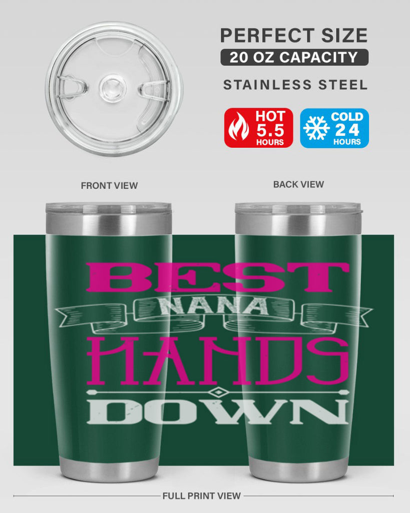 best nana hands down 35#- grandma - nana- Tumbler