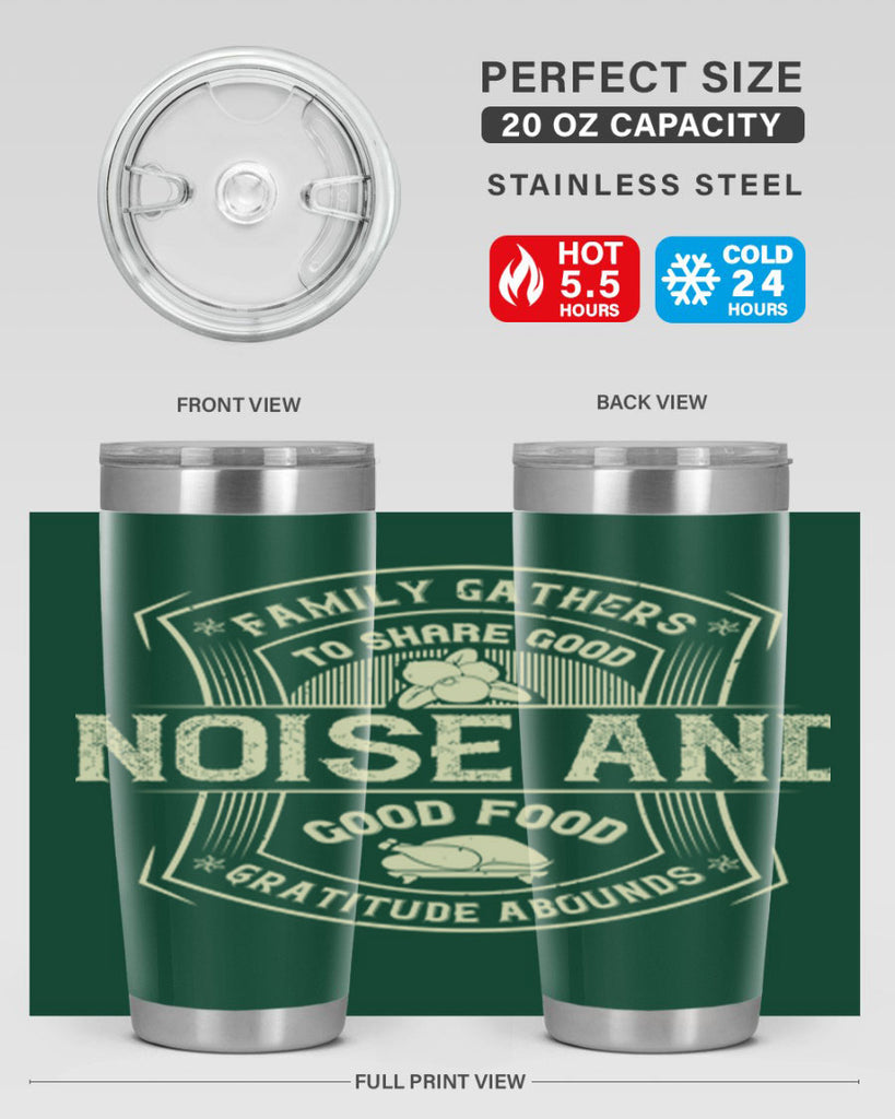 family gathers to share good noise and good food gratitude abounds 48#- thanksgiving- Tumbler