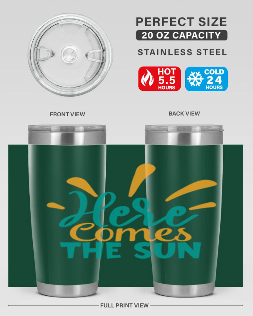 here comes the sun Style 95#- summer- Tumbler