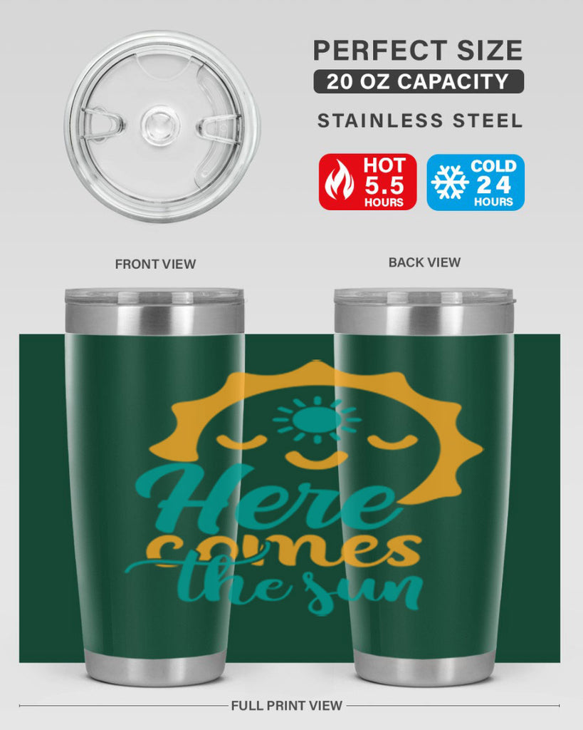 here comes the sun Style 96#- summer- Tumbler