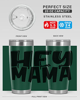 hey mama Style 17#- autism- Tumbler