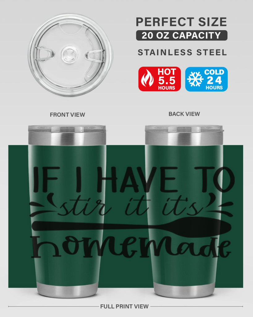 if i have to stir it its homemade 31#- kitchen- Tumbler