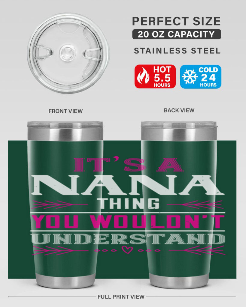 it’s a NANA THING 17#- grandma - nana- Tumbler