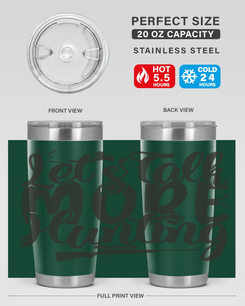 lets talk more hunting 6#- hunting- Tumbler