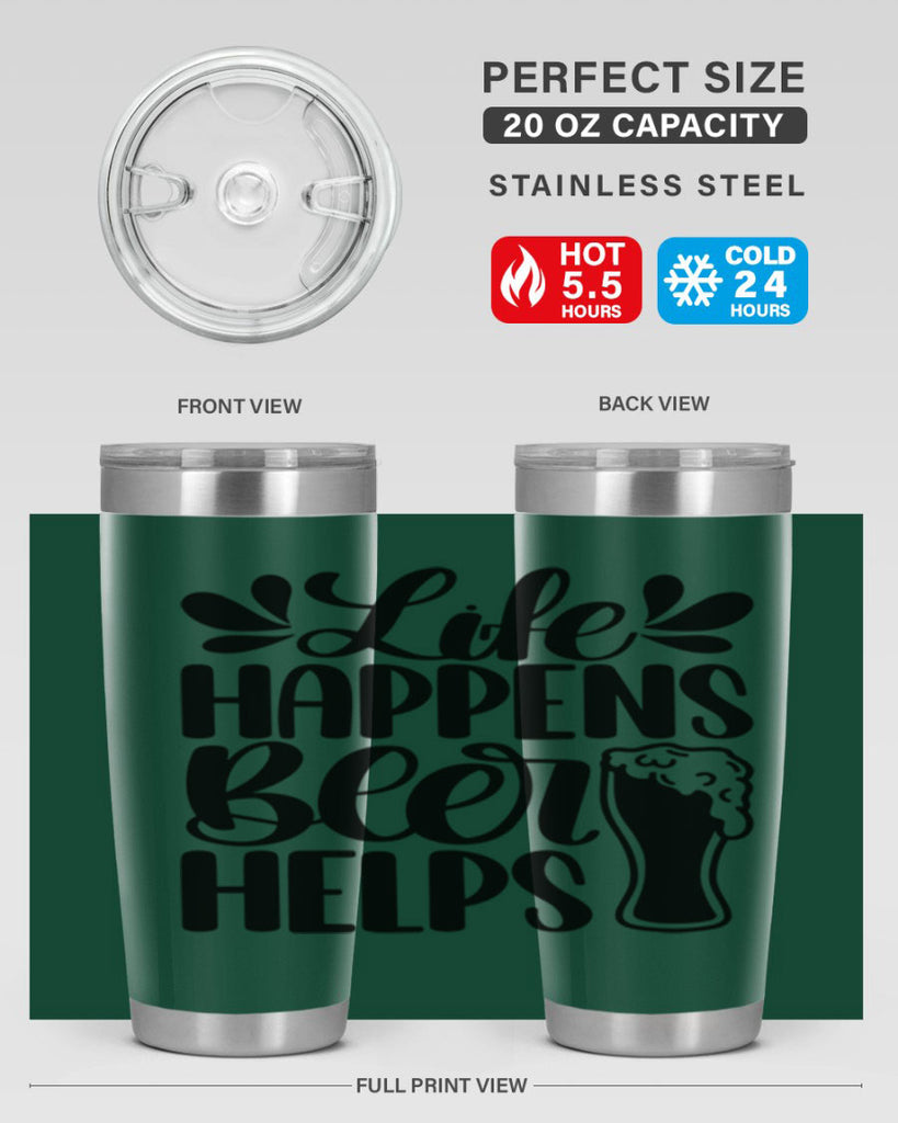 life happens beer helps 28#- beer- Tumbler