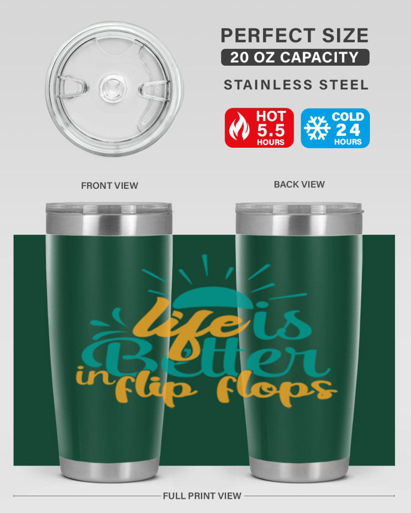 life is better in flip flops Style 90#- summer- Tumbler