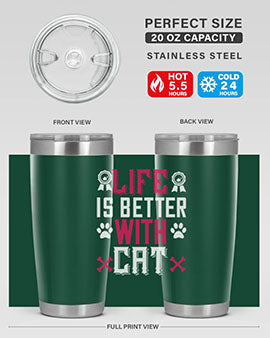 life is better with cat Style 65#- cat- Tumbler