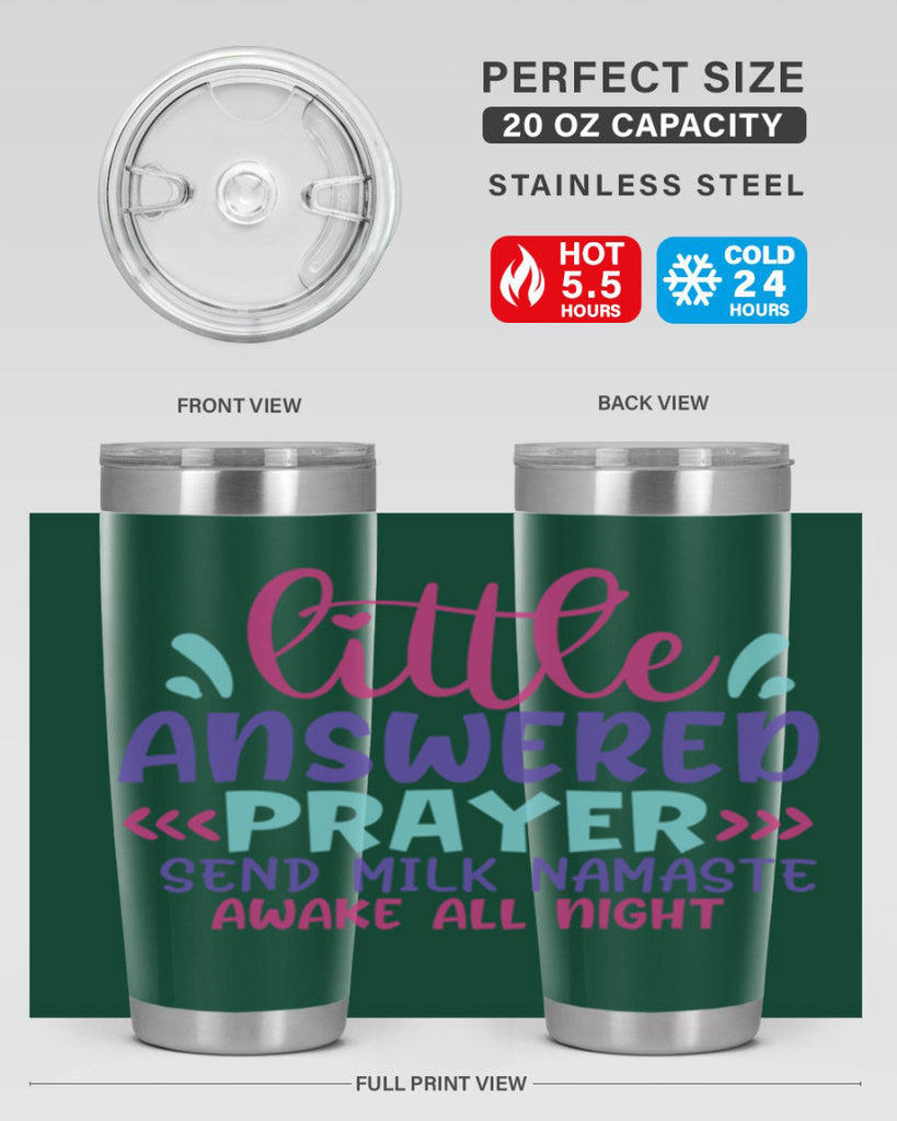 little answered prayer send milk namaste awake all night Style 233#- baby- tumbler