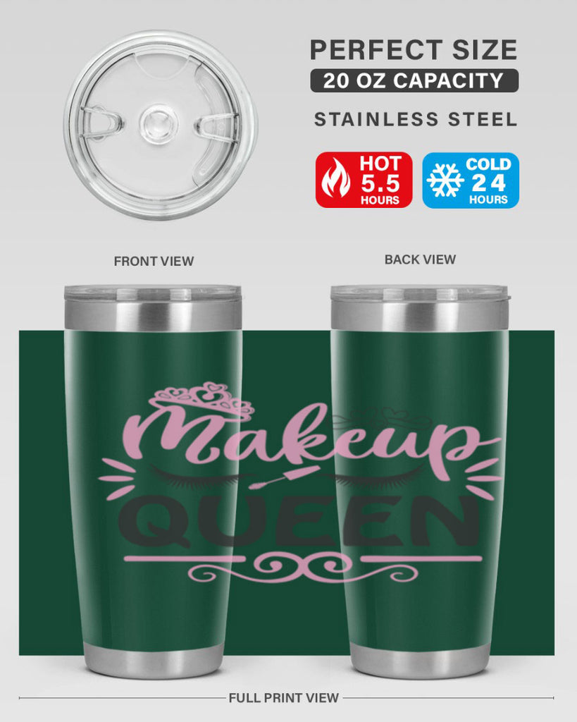 makeup queen Style 152#- make up- Tumbler