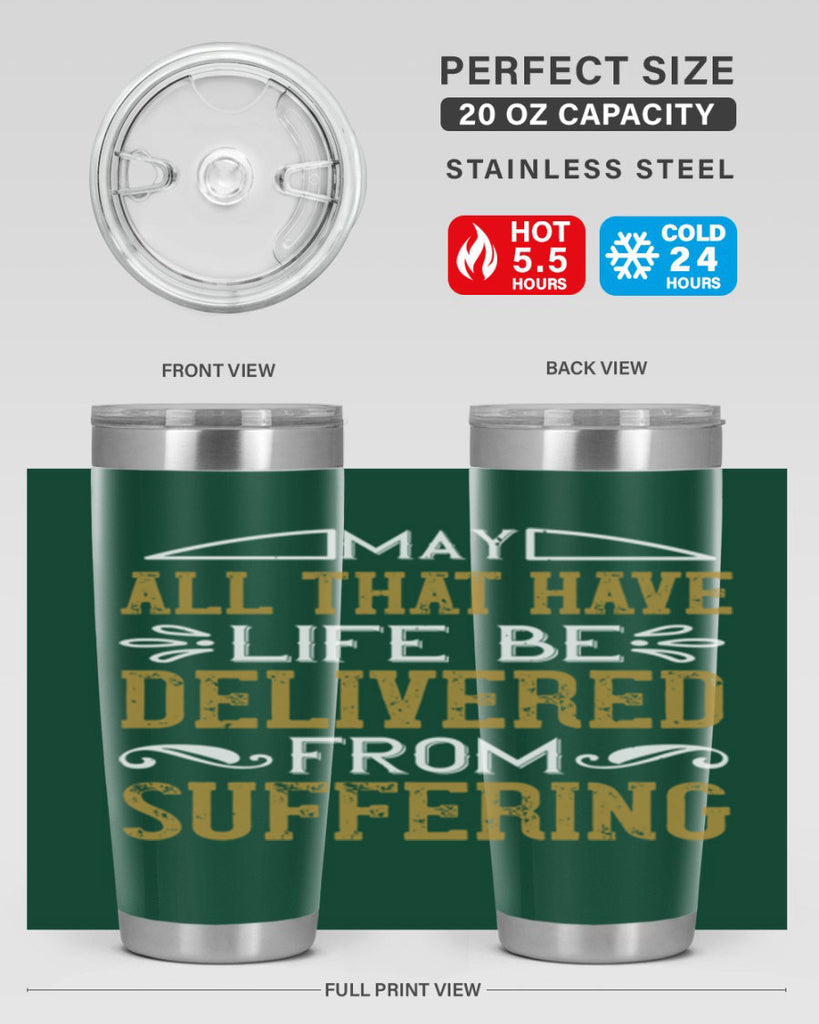 may all that have life be delivered from suffering 31#- vegan- Tumbler