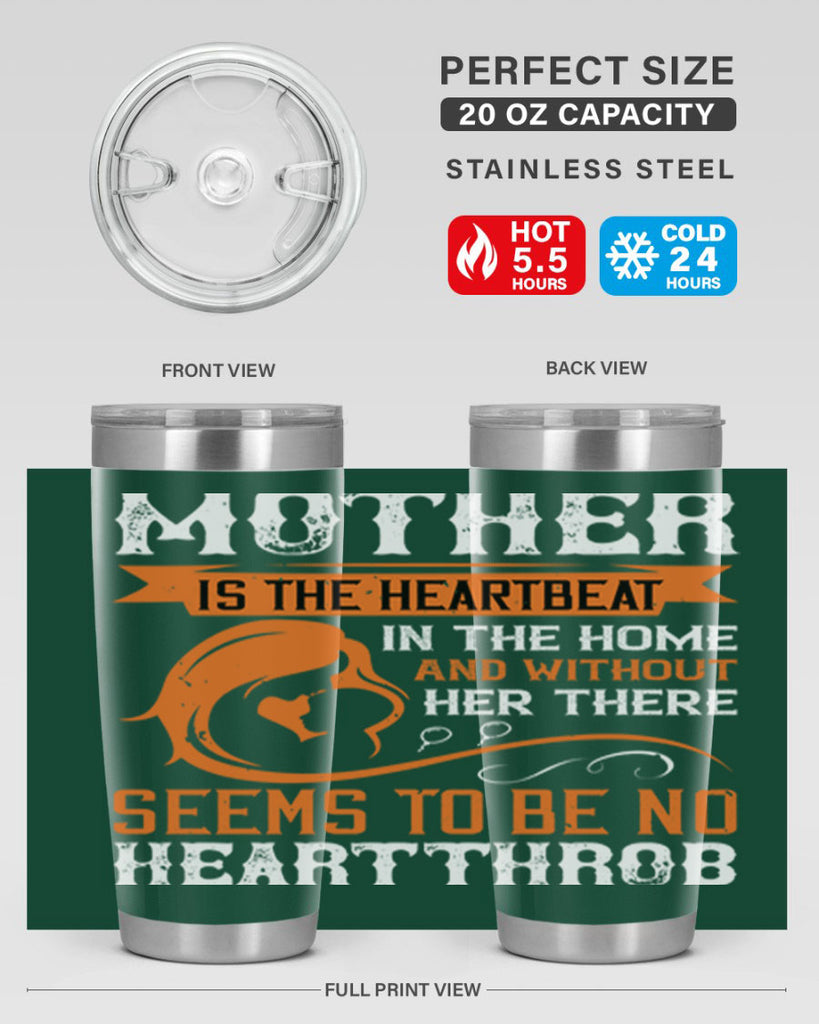 mother is the heartbeat 65#- mothers day- Tumbler