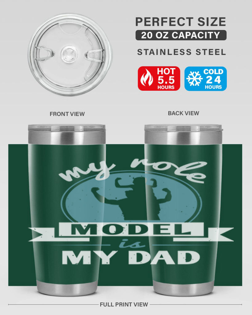 my role model is my dad 182#- fathers day- Tumbler