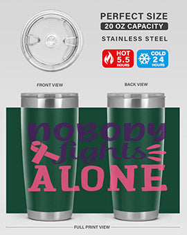 nobody fights alone Style 6#- breast cancer- Tumbler