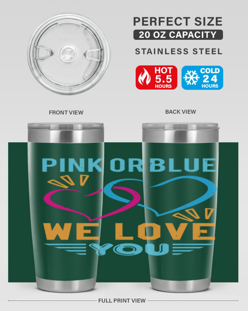 pink or blue we love you Style 20#- baby shower- tumbler