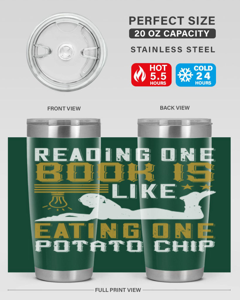 reading one book is like eating one potato chip 15#- reading- Tumbler
