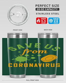 save us from coronavirus Style 24#- corona virus- Tumbler