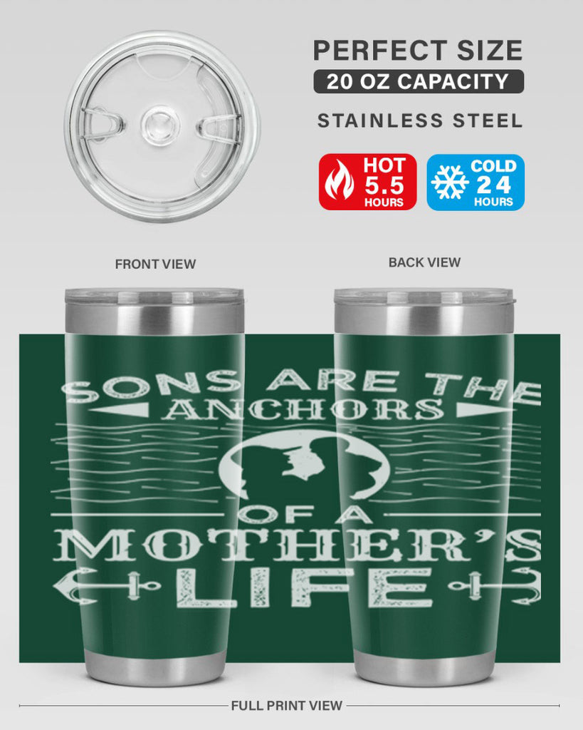 sons are the anchors of a mothers life 30#- mothers day- Tumbler