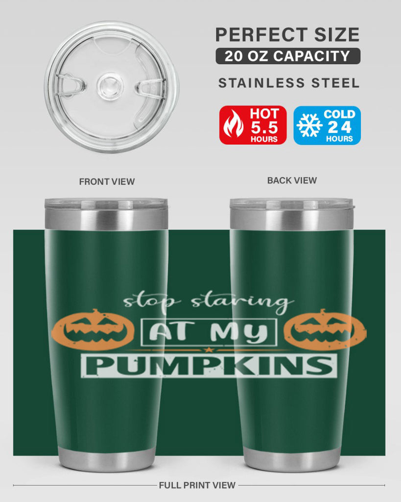 stop staring at my pumpkins 131#- halloween- Tumbler