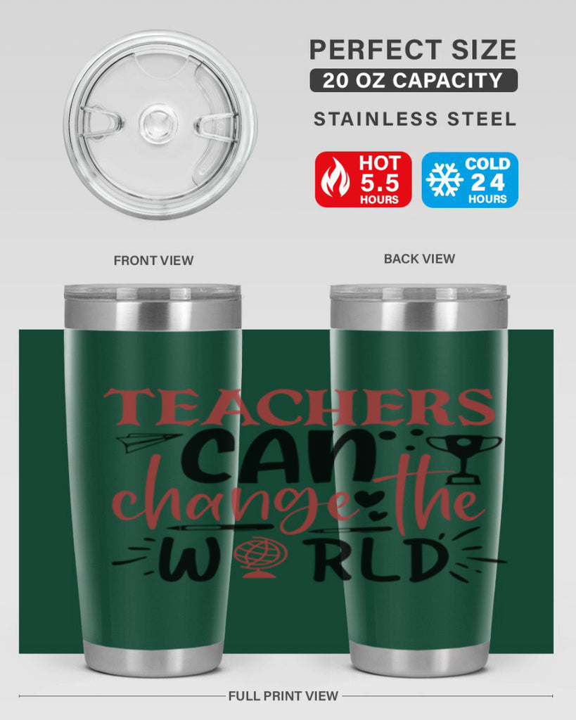 teachers ca change the world Style 136#- teacher- tumbler