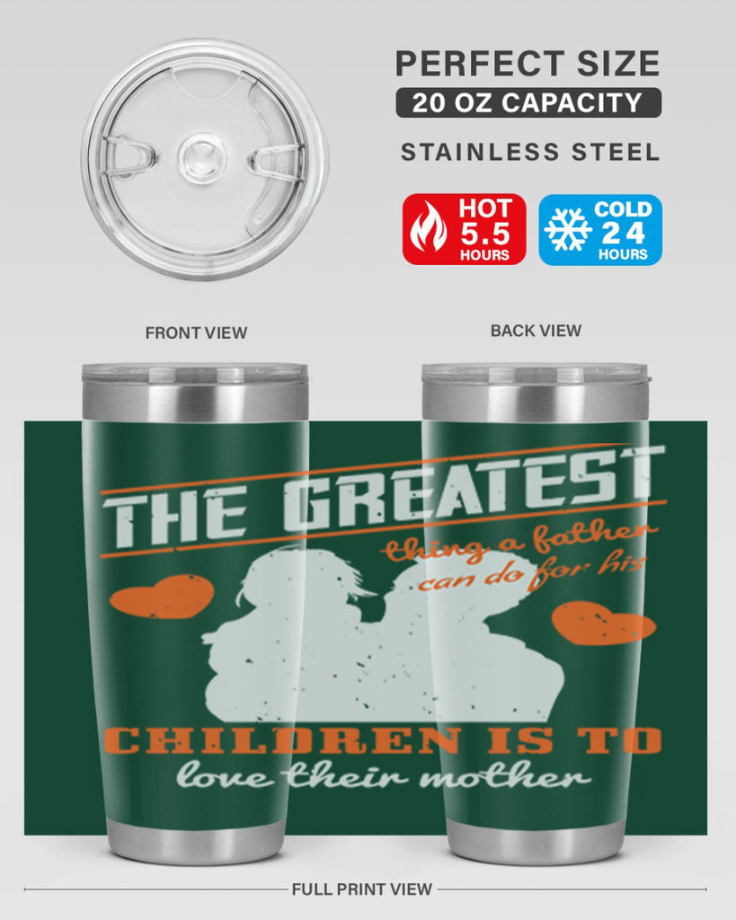 the greatest thing a father 162#- fathers day- Tumbler