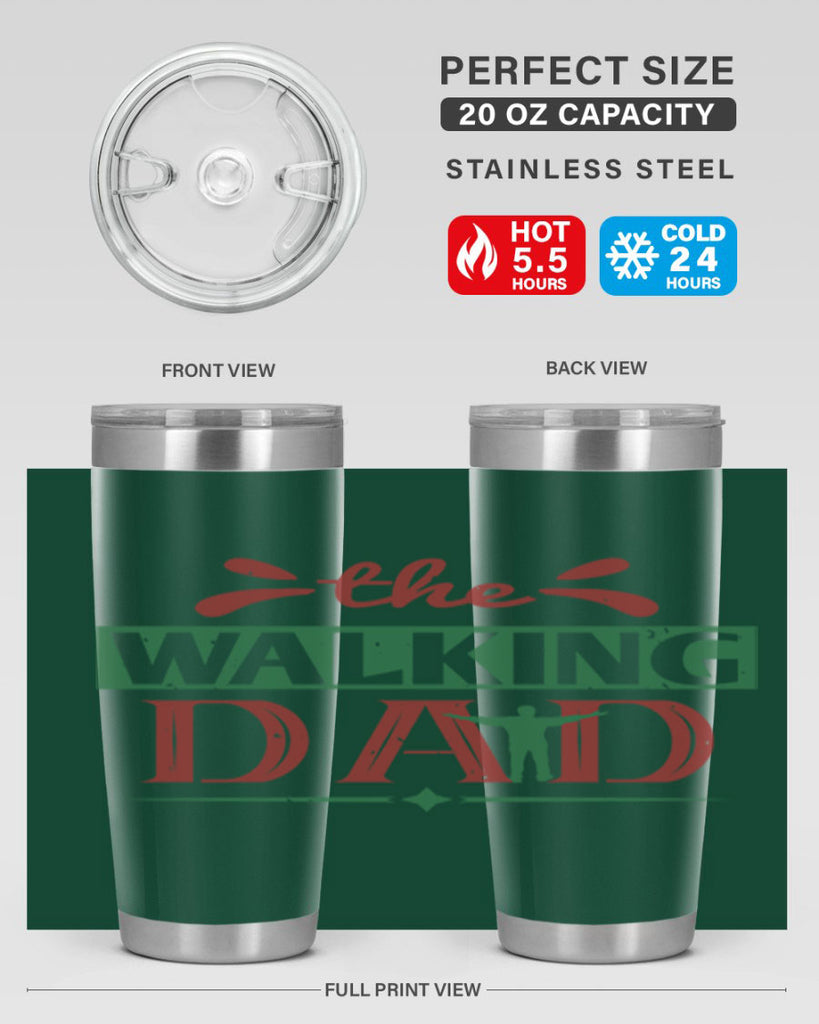 the walking dad 147#- fathers day- Tumbler