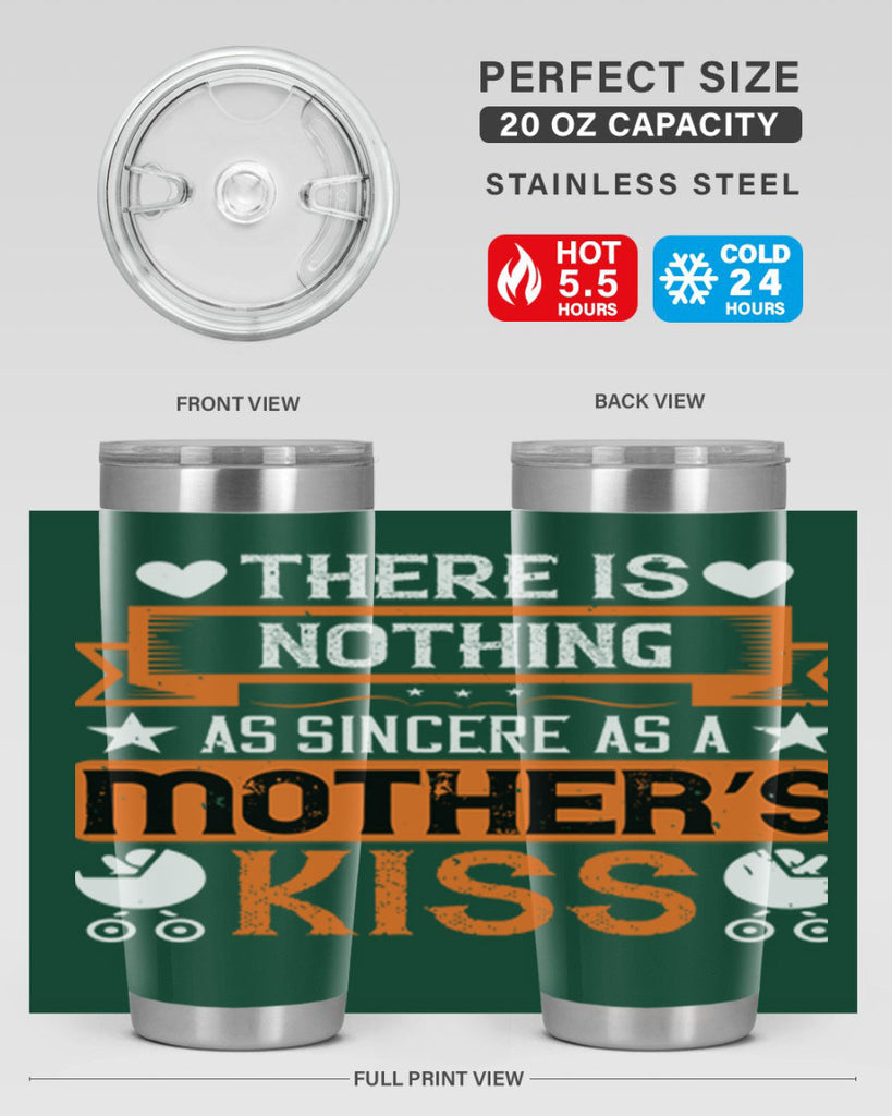 there is nothing as sincere 21#- mothers day- Tumbler