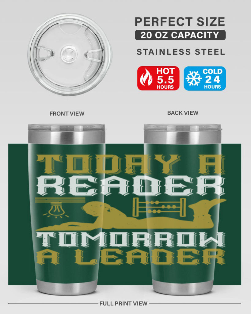 today a reader tomorrow a leader 4#- reading- Tumbler