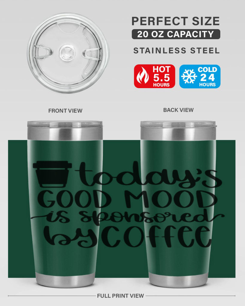todays good mood is 12#- coffee- Tumbler