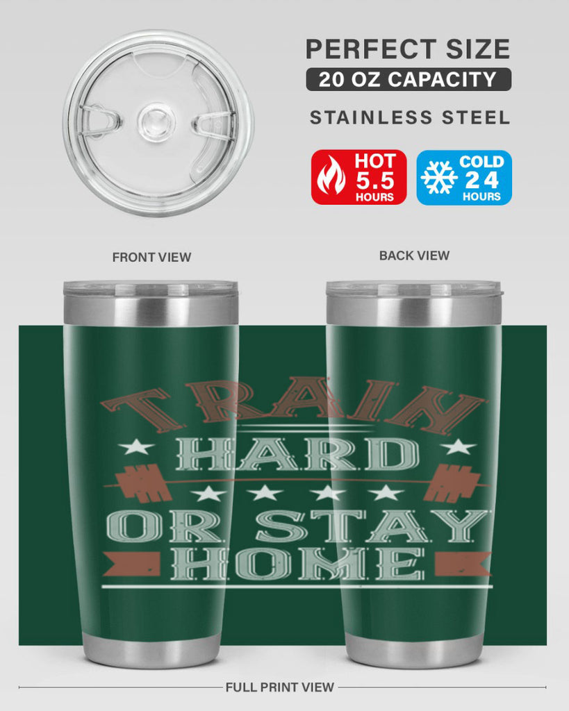train hard or stay home 62#- gym- Tumbler