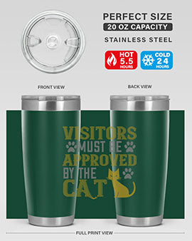 visitors must beapprovedby the cat Style 122#- cat- Tumbler