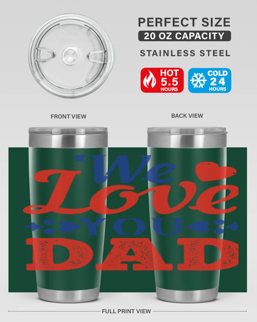 we love you dad 157#- fathers day- Tumbler