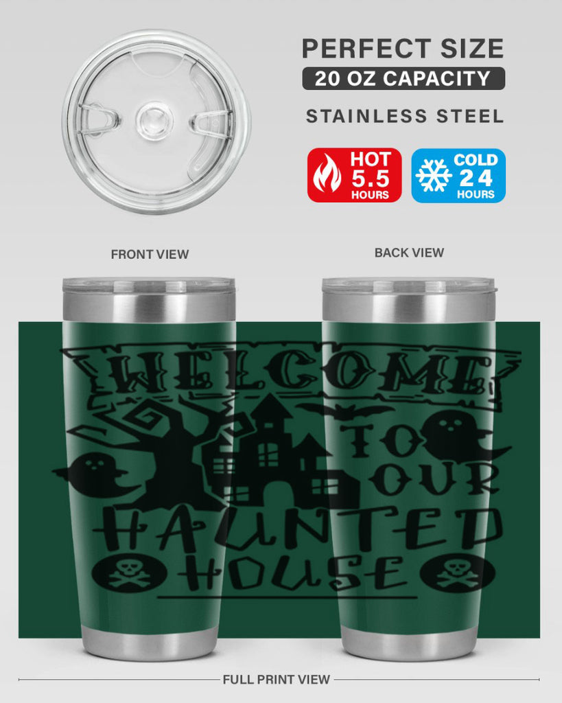 welcome to our haunted house 13#- halloween- Tumbler
