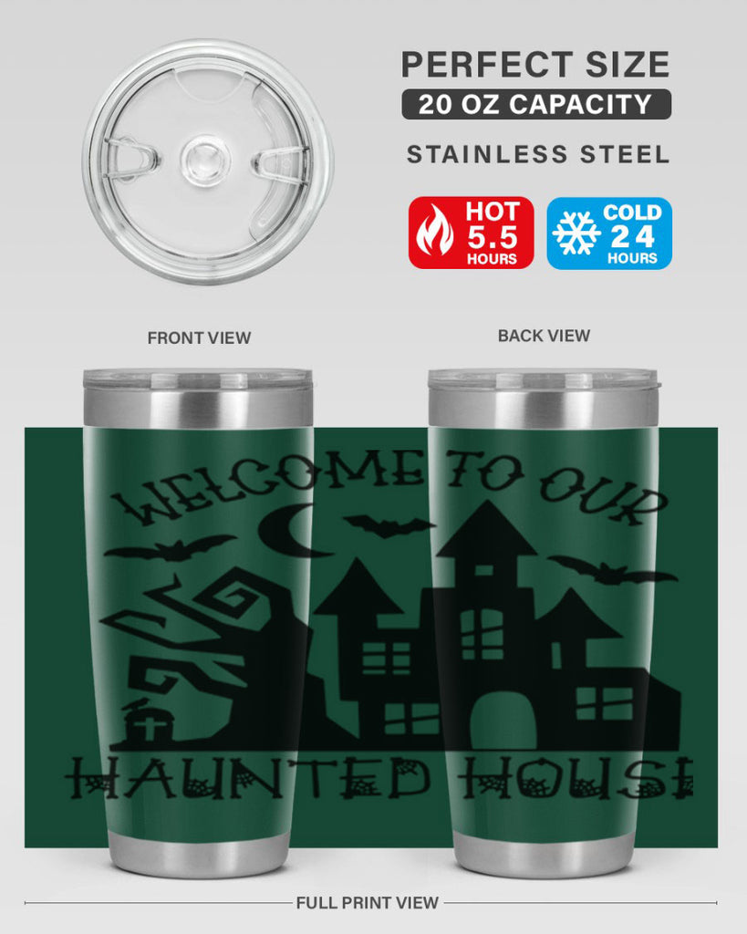 welcome to our haunted house 14#- halloween- Tumbler