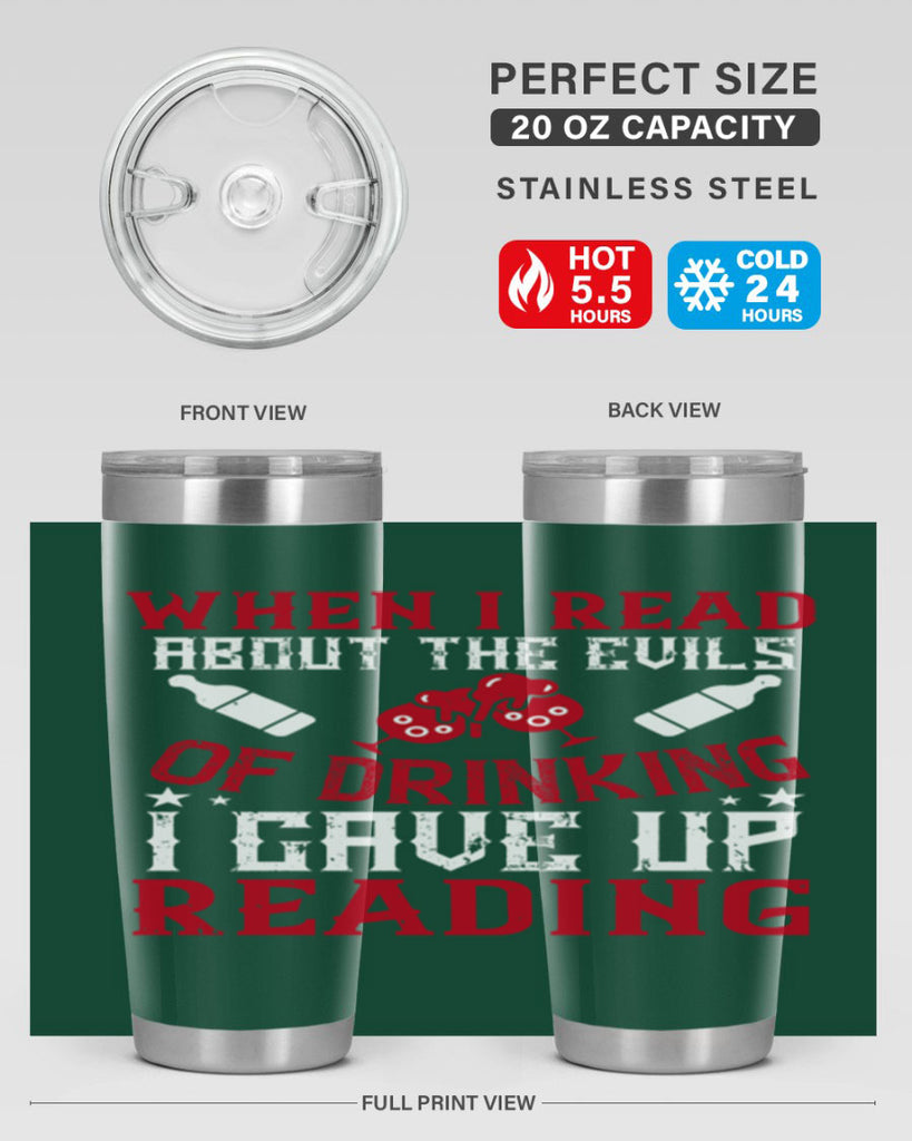 when i read about the evils of drinking i gave up reading 20#- drinking- Tumbler