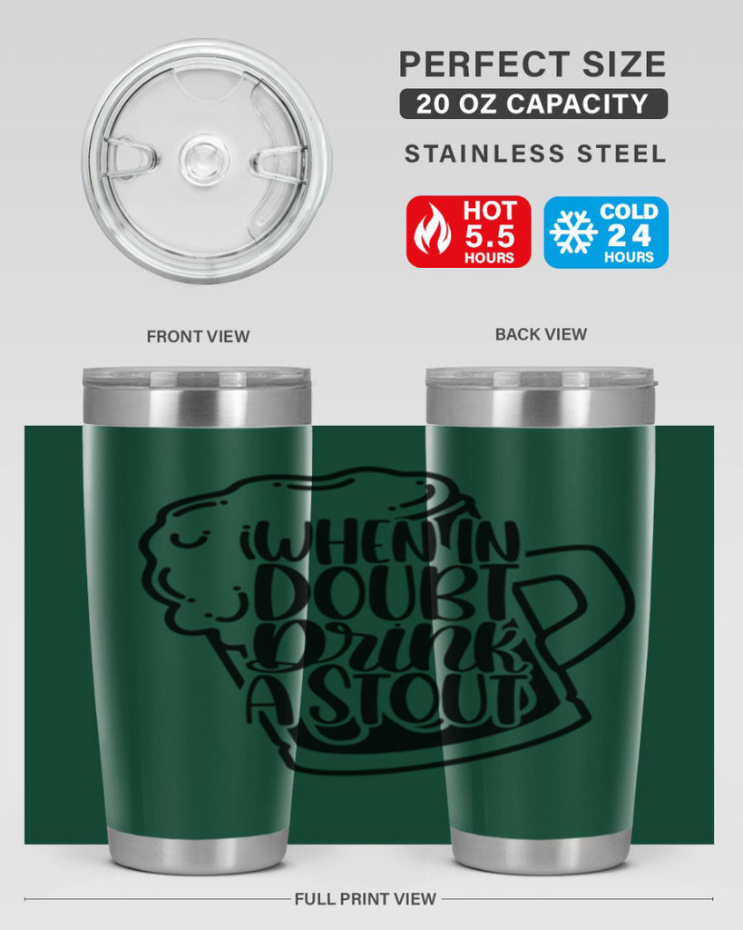 when in doubt drink a stout 16#- beer- Tumbler