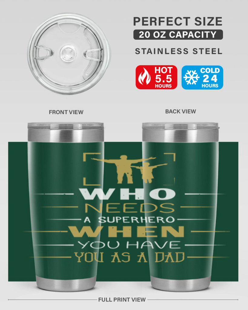 who needs a superhero when you have you as a dad 146#- fathers day- Tumbler