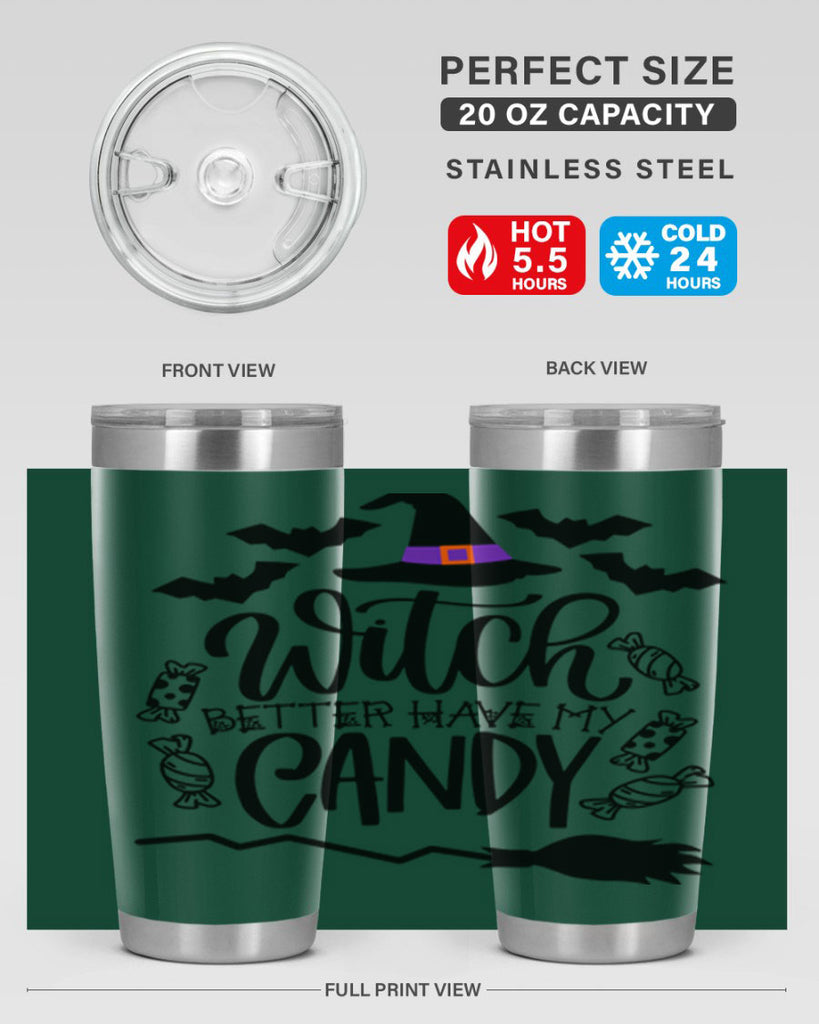 witch better have my candy 9#- halloween- Tumbler