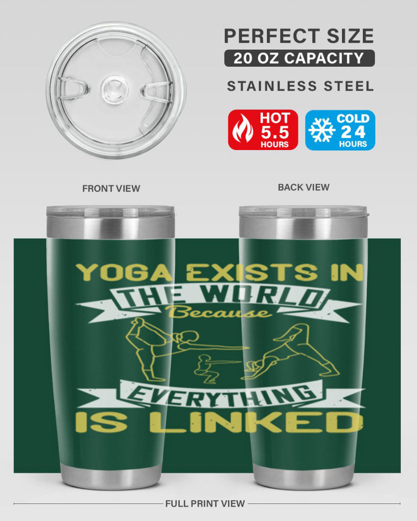 yoga exists in the world because everything is linked 32#- yoga- Tumbler