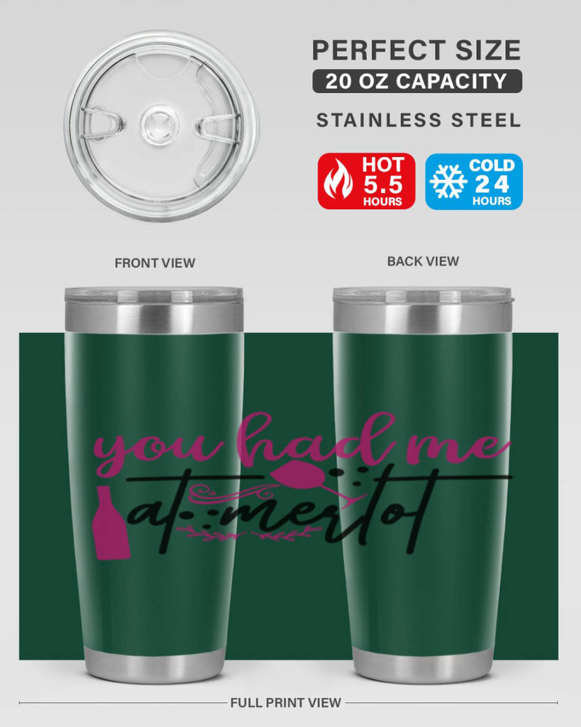 you had me at merlot 138#- wine- Tumbler