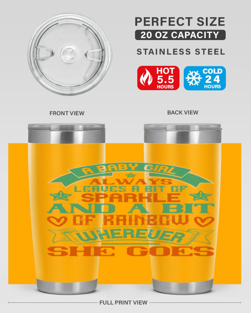 A baby girl always leaves a bit of sparkle and a bit of rainbow wherever she goes Style 145#- baby- tumbler