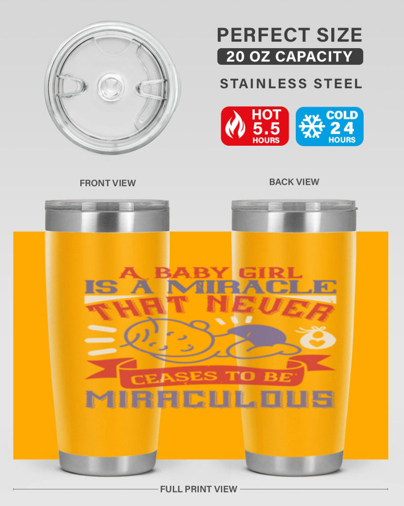 A baby girl is a miracle that never ceases to be miraculous Style 143#- baby- tumbler