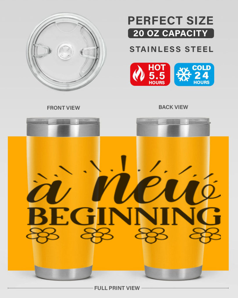 A new beginning  15#- spring- Tumbler