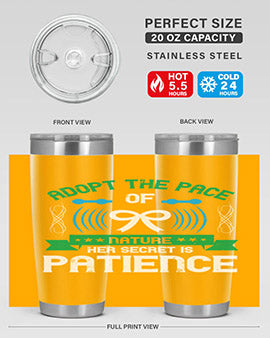 Adopt the pace of nature her secret is patience Style 50#- self awareness- Tumbler