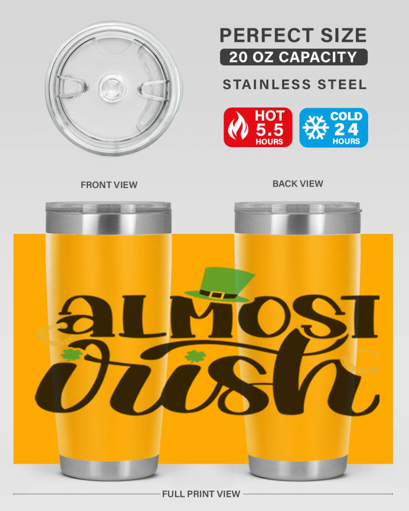 Almost Irish Style 107#- St Patricks Day- Tumbler