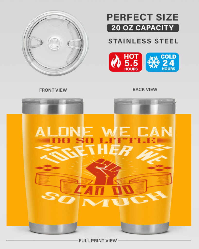Alone we can do so little together we can do so much Style 4#- coaching- tumbler
