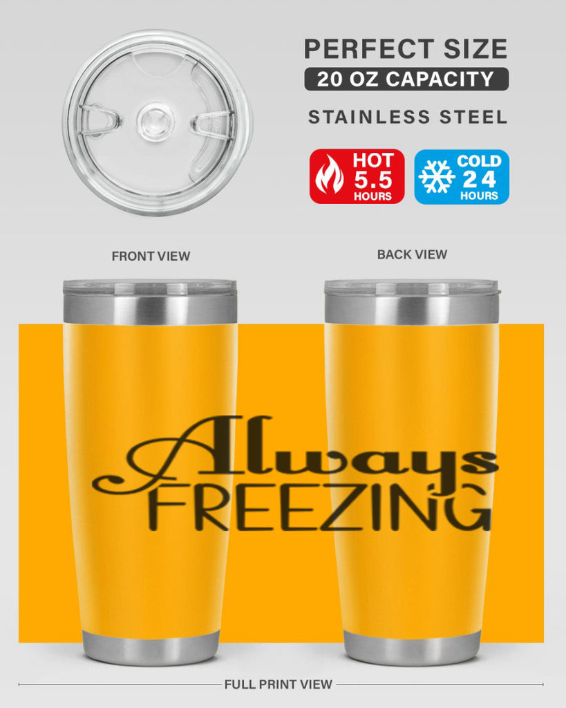 Always Freezing 7#- winter- Tumbler