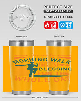 An early morning walk is a blessing for the whole day Style 28#- diabetes- Tumbler