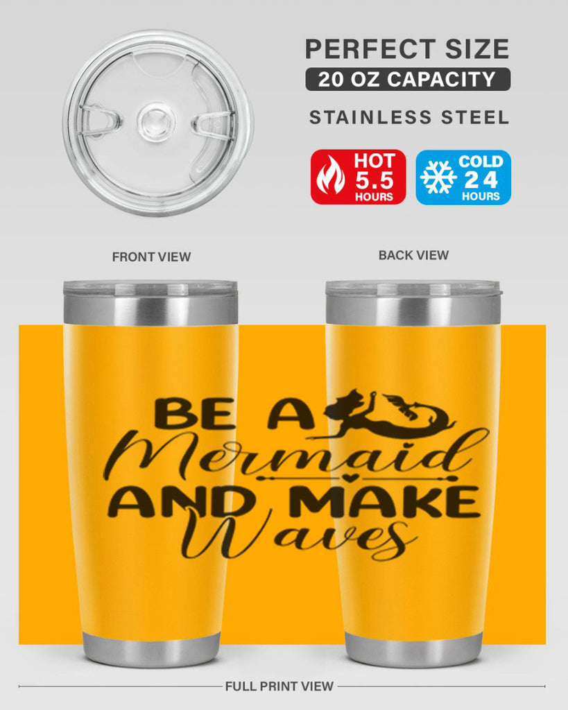 Be A Mermaid And Make Waves 45#- mermaid- Tumbler