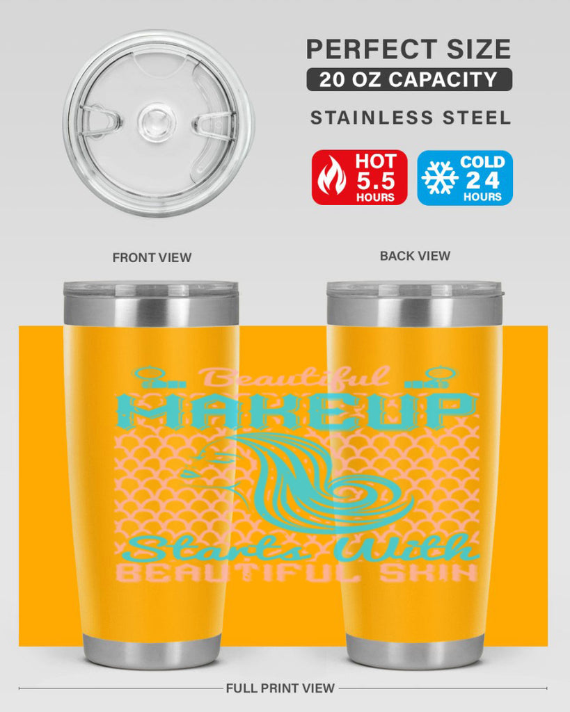 Beautiful makeup starts with beautiful skin Style 172#- make up- Tumbler