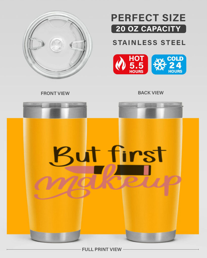 But First Makeup Style 117#- make up- Tumbler